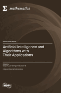Artificial Intelligence and Algorithms with Their Applications
