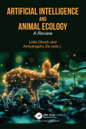 Artificial Intelligence and Animal Ecology: A Review