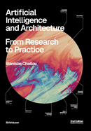 Artificial Intelligence and Architecture: From Research to Practice