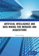 Artificial Intelligence and Data Mining for Mergers and Acquisitions