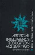 Artificial Intelligence and Education, Volume Two: Volume Two - Principles and Case Studies