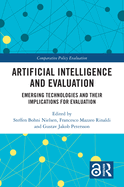 Artificial Intelligence and Evaluation: Emerging Technologies and Their Implications for Evaluation