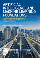 Artificial Intelligence and Machine Learning Foundations: Learning from Experience - Second Edition