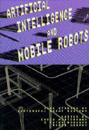 Artificial Intelligence and Mobile Robots: Case Studies of Successful Robot Systems