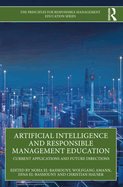 Artificial Intelligence and Responsible Management Education: Current Applications and Future Directions