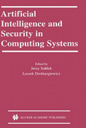 Artificial Intelligence and Security in Computing Systems: 9th International Conference, Acs '2002 Mi dzyzdroje, Poland October 23-25, 2002 Proceedings