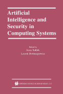 Artificial Intelligence and Security in Computing Systems: 9th International Conference, Acs '2002 Mi dzyzdroje, Poland October 23-25, 2002 Proceedings