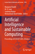 Artificial Intelligence and Sustainable Computing: Proceedings of ICSISCET 2024, Volume 2