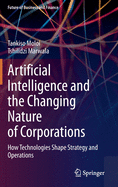Artificial Intelligence and the Changing Nature of Corporations: How Technologies Shape Strategy and Operations