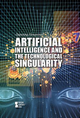 Artificial Intelligence and the Technological Singularity - Cunningham, Anne C (Editor)