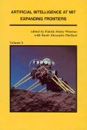 Artificial Intelligence at Mit: Expanding Frontiers, Volume 2: Understanding Vision, Manipulation and Productivity Technology, Computer Design and Symbol Manipulation