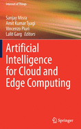 Artificial Intelligence for Cloud and Edge Computing