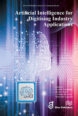 Artificial Intelligence for Digitising Industry   Applications - Vermesan, Ovidiu (Editor)