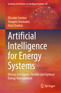 Artificial Intelligence for Energy Systems: Driving Intelligent, Flexible and Optimal Energy Management