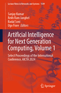 Artificial Intelligence for Next Generation Computing, Volume 1: Select Proceedings of the International Conference, Aicta 2024