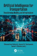 Artificial Intelligence for Transportation: Transforming Mobility and Infrastructure