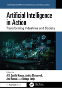 Artificial Intelligence in Action: Transforming Industries and Society