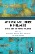 Artificial Intelligence in Biobanking: Ethical, Legal and Societal Challenges