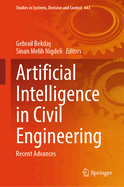 Artificial Intelligence in Civil Engineering: Recent Advances