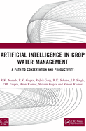 Artificial Intelligence in Crop Water Management: A Path to Conservation and Productivity