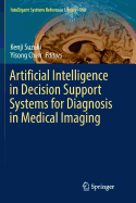 Artificial Intelligence in Decision Support Systems for Diagnosis in Medical Imaging