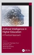 Artificial Intelligence in Higher Education: A Practical Approach