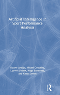 Artificial Intelligence in Sport Performance Analysis