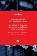 Artificial Intelligence: Latest Advances, New Paradigms and Novel Applications