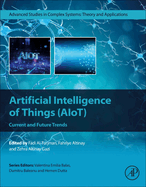 Artificial Intelligence of Things (Aiot): Current and Future Trends