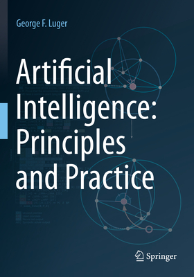 Artificial Intelligence: Principles and Practice - Luger, George F.