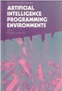 Artificial Intelligence Programming Environments - Hawley, Robert (Editor)