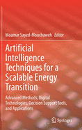Artificial Intelligence Techniques for a Scalable Energy Transition: Advanced Methods, Digital Technologies, Decision Support Tools, and Applications