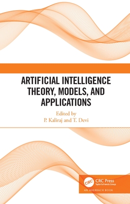 Artificial Intelligence Theory, Models, and Applications - Kaliraj, P (Editor), and Devi, T (Editor)