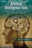 Artificial Intelligence Tools: Decision Support Systems in Condition Monitoring and Diagnosis