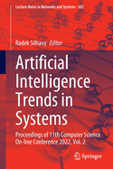 Artificial Intelligence Trends in Systems: Proceedings of 11th Computer Science On-line Conference 2022, Vol. 2