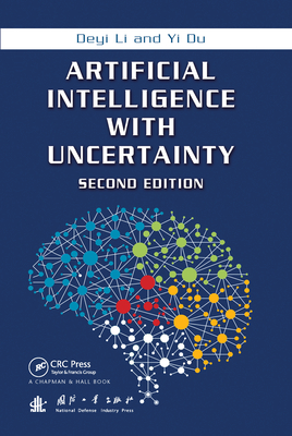 Artificial Intelligence with Uncertainty - Li, Deyi, and Du, Yi