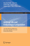 Artificial Life and Evolutionary Computation: 12th Italian Workshop, Wivace 2017, Venice, Italy, September 19-21, 2017, Revised Selected Papers