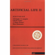 Artificial Life II - Langton, Christopher G, and Taylor, Charles