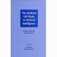 Artificial Life Route CL - Steels, Luc (Editor), and Brooks, Rodney (Editor)