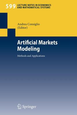 Artificial Markets Modeling: Methods and Applications - Consiglio, Andrea (Editor)
