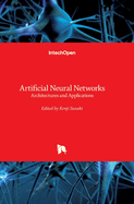 Artificial Neural Networks: Architectures and Applications