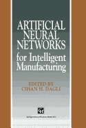 Artificial Neural Networks for Intelligent Manufacturing