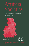 Artificial Societies: The Computer Simulation of Social Life