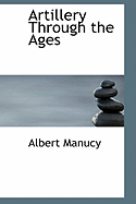 Artillery Through the Ages