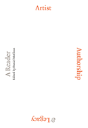 Artist, Authorship & Legacy: A Reader