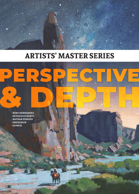 Artists' Master Series: Perspective and Depth - Hernandez, Mike (Introduction by), and Kurtz, Devin Elle (Artist), and Wei, Gu Zheng (Artist)