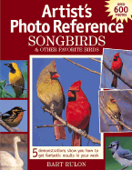 Artists Photo Reference: Songbirds & Other Favorite Birds