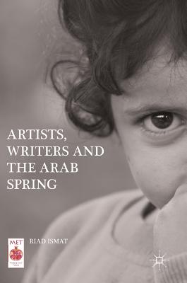 Artists, Writers and The Arab Spring - Ismat, Riad