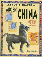 Arts and Crafts of Ancient China