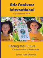 Arts Features International: Facing the Future